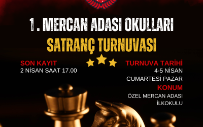 Özel Mercan Adası Okulları 1. Satranç Turnuvası